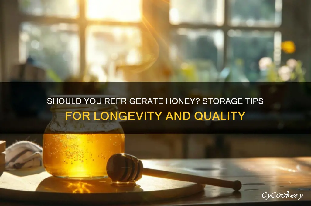 can i store honey in refrigerator