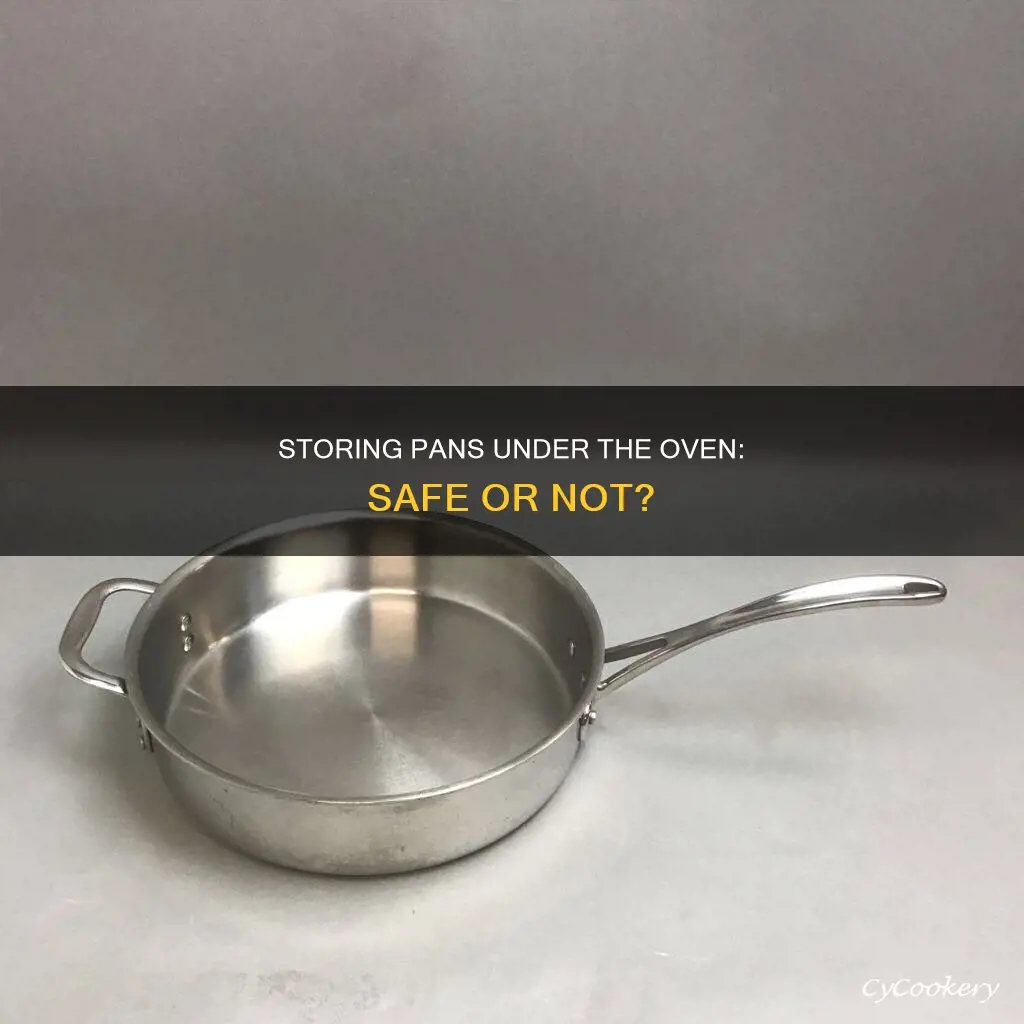 can I store my pans under oven