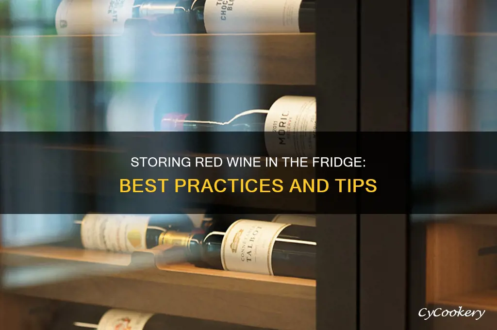 can i store red wine in the refrigerator