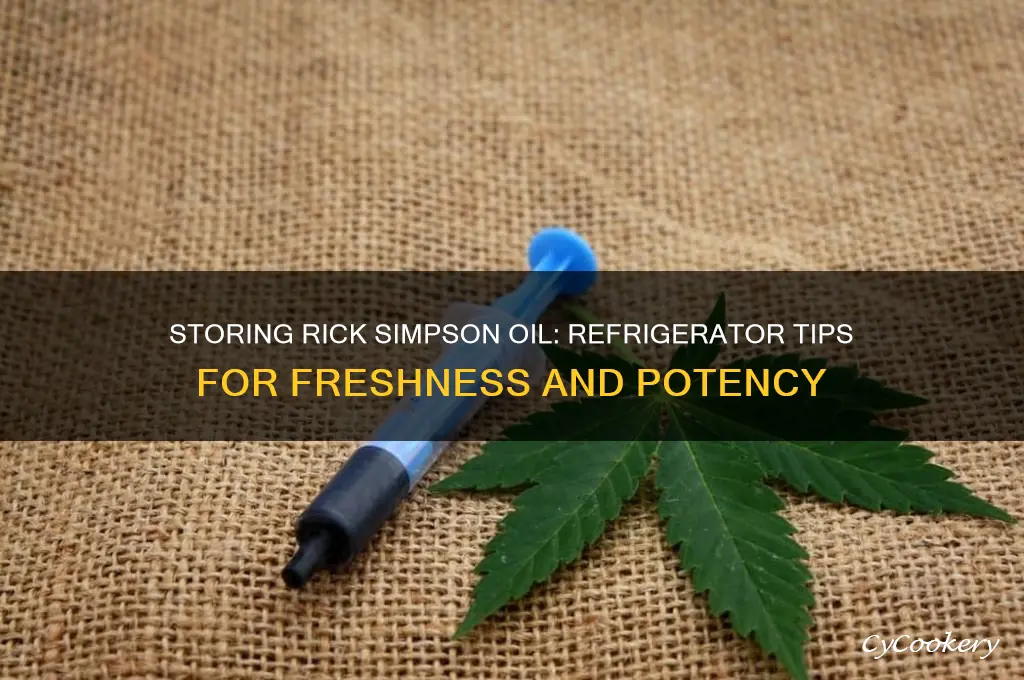 can i store rick simpson oil in the refrigerator