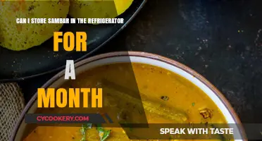 Storing Sambar: Can It Last a Month in the Fridge?