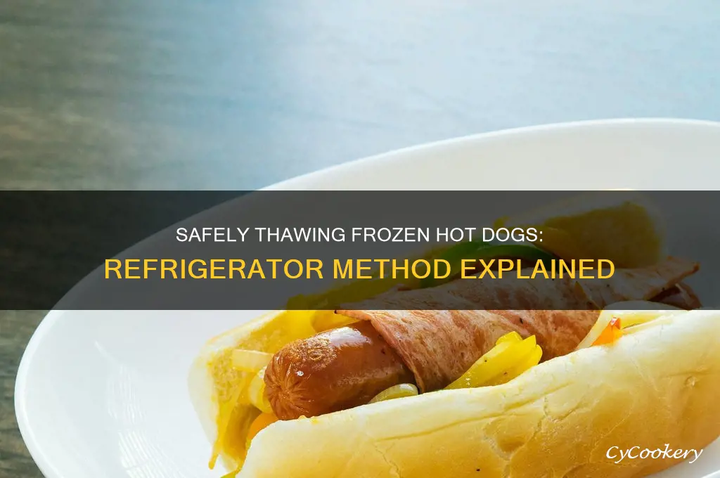 can i thaw frozen hot dogs in the refrigerator