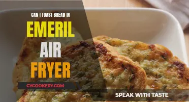 Toasting Bread in an Emeril Air Fryer: Is It Possible?