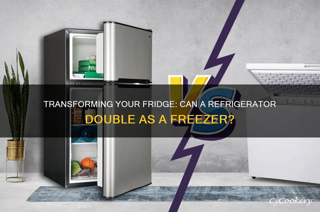 can i turn a refrigerator into a freezer