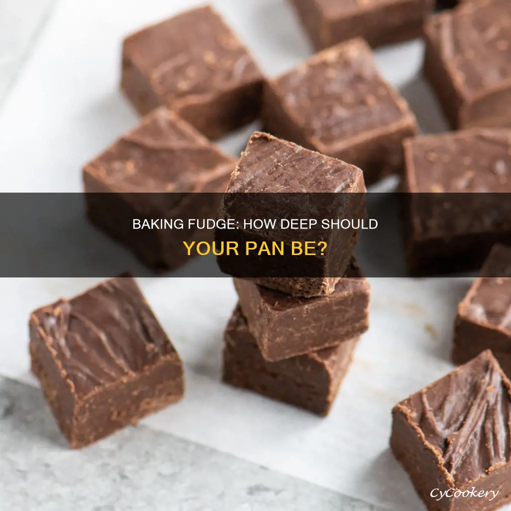 can I use a 1 inch deep pan for fudge
