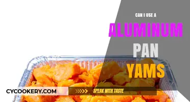 Aluminum Pans for Yams: Good or Bad?