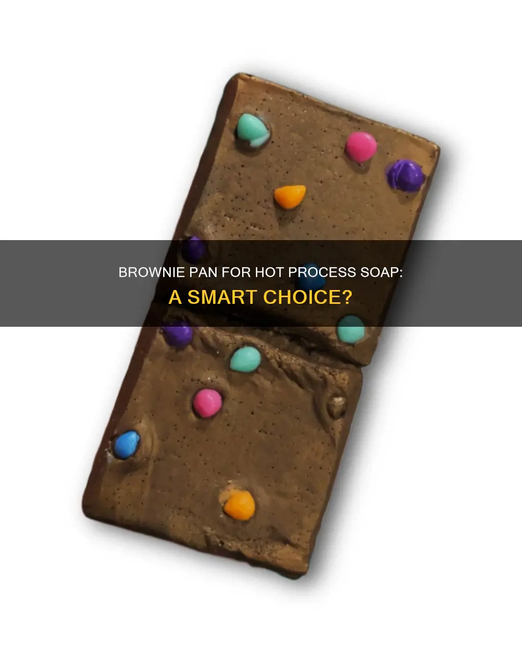 can I use a brownie pan for hot process soap