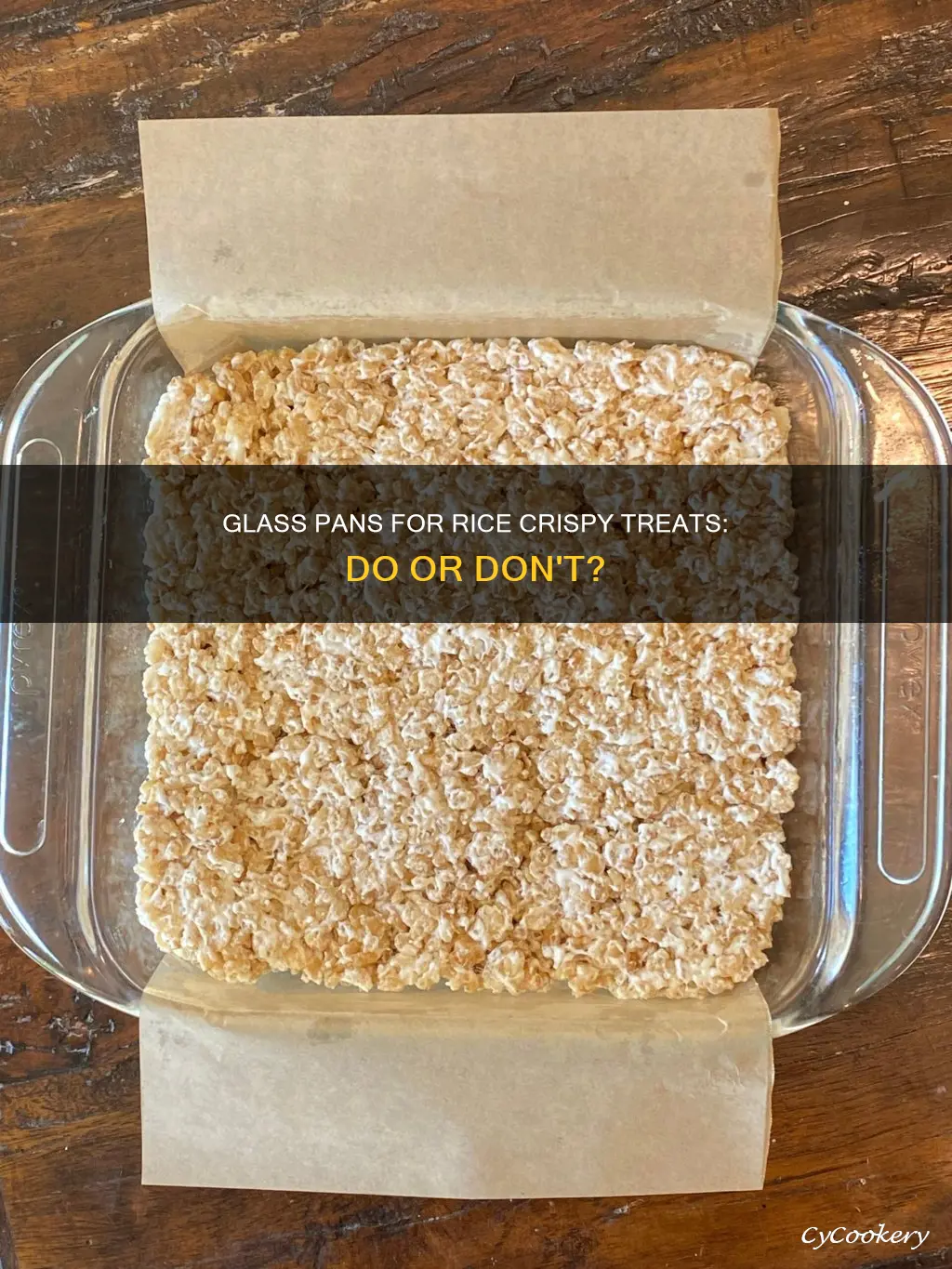 can I use a glass pan for rice crispy treats