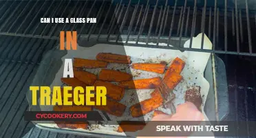 Using Glass Pans on Traeger: Do's and Don'ts