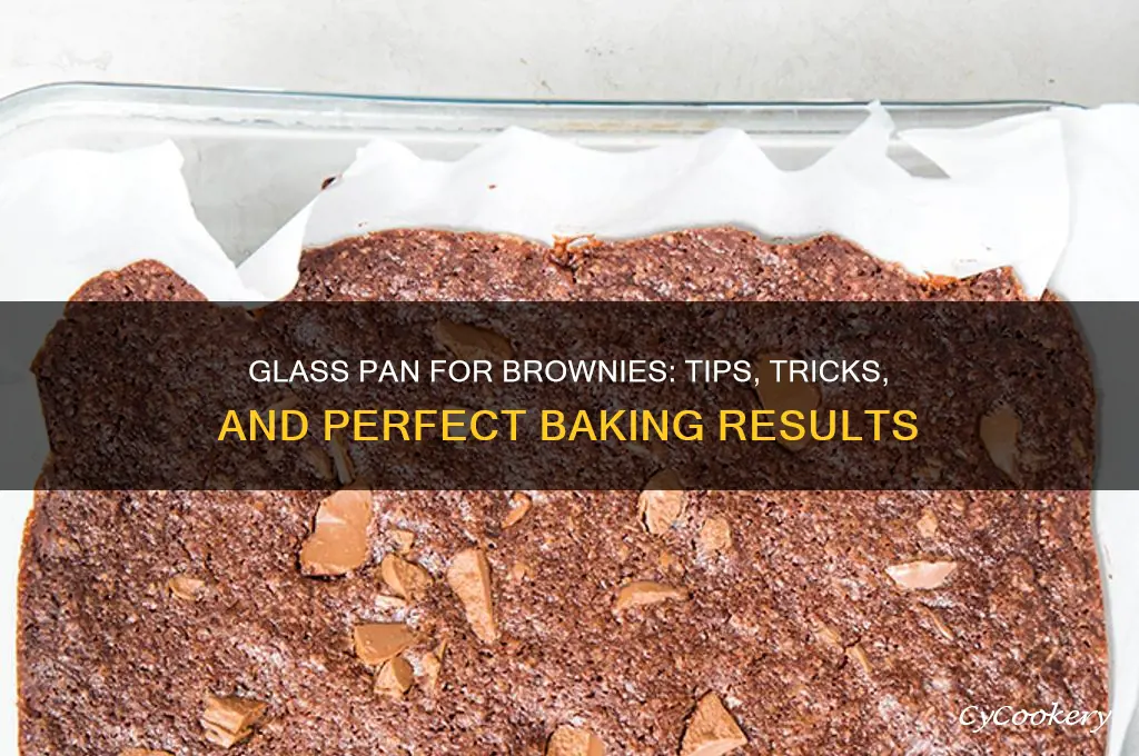 can I use a glass pan to bake brownies