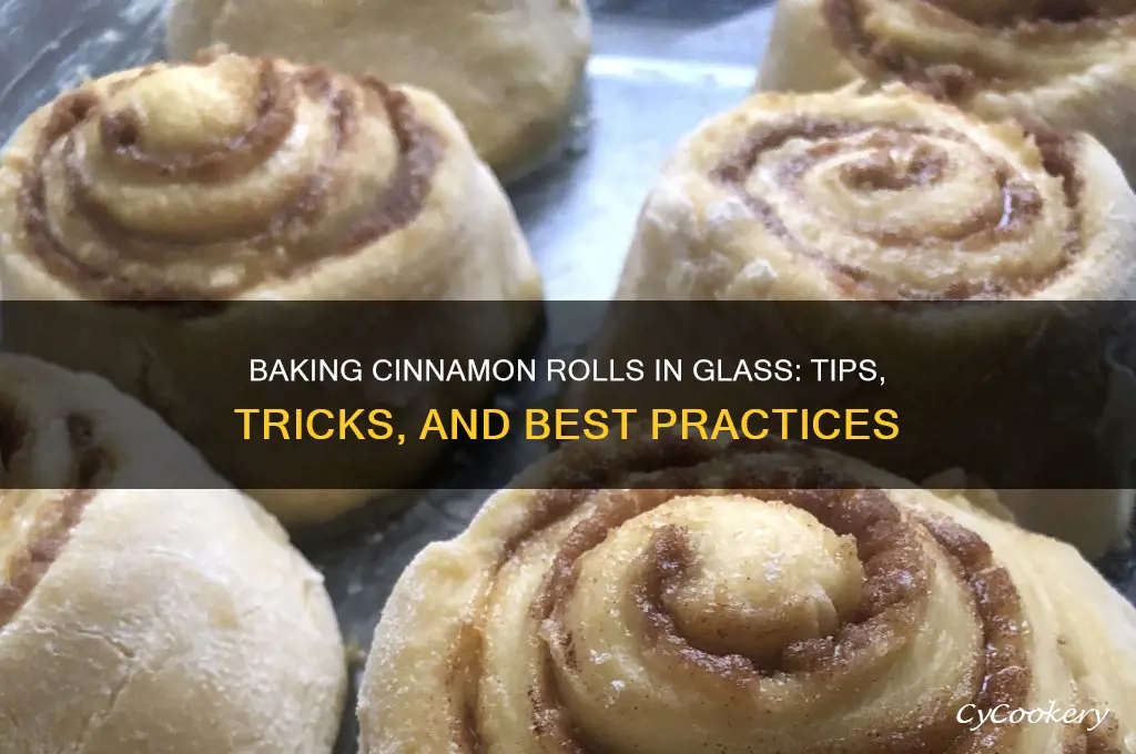 can I use a glass pan to bake cinnamon rolls