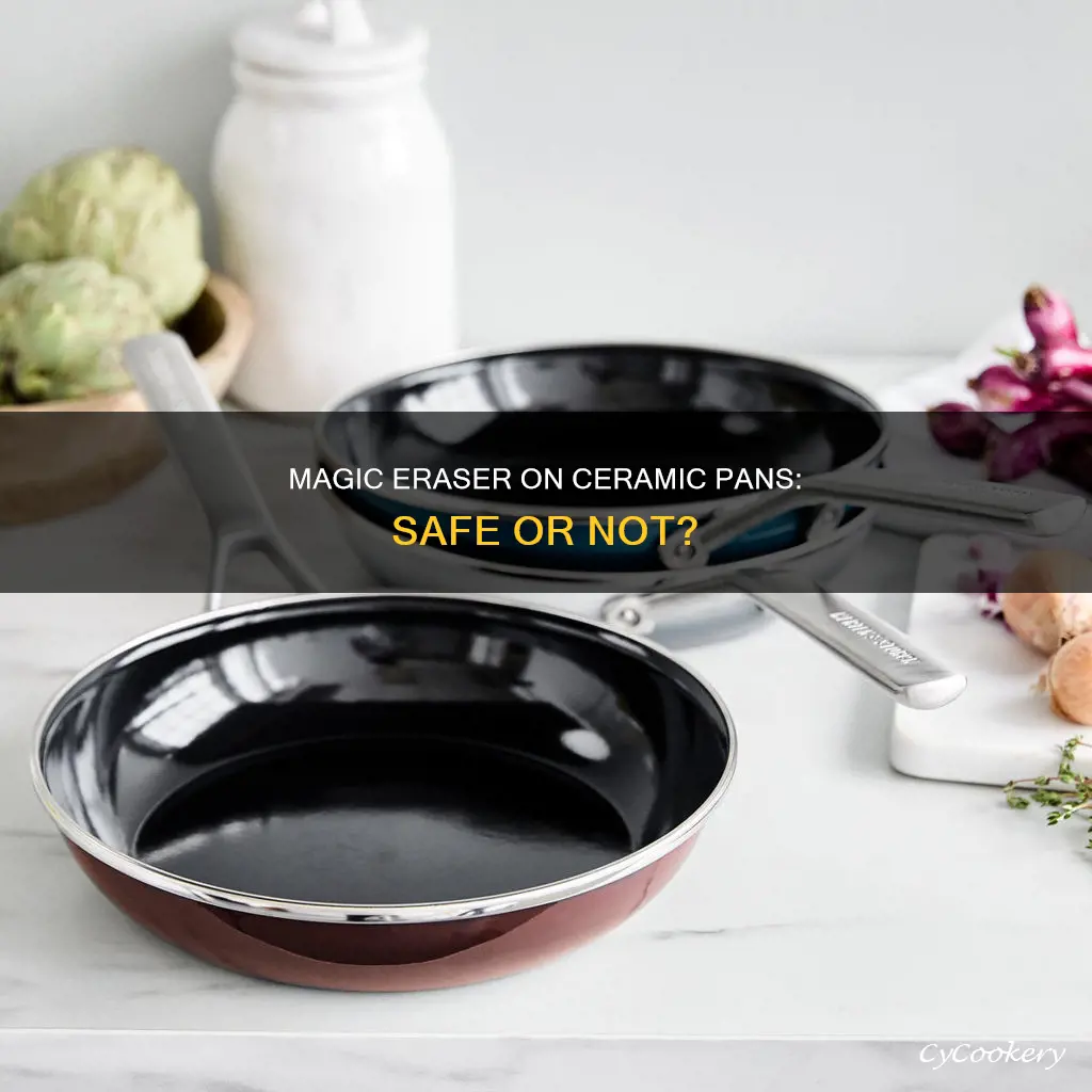 can I use a magic eraseron ceramic pans