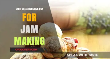 Nonstick Pans for Jam Making: Yay or Nay?