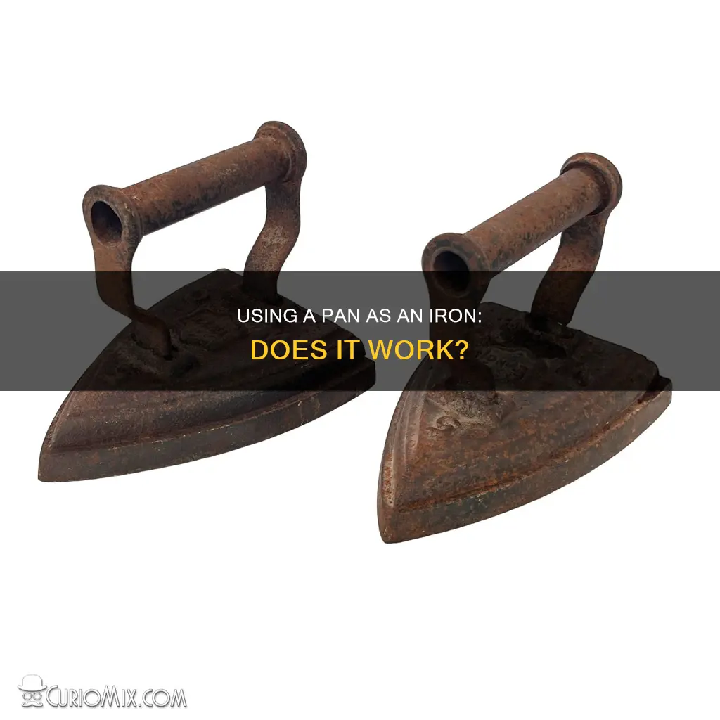 can I use a pan as an iron