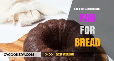Bake Bread in a Cake Pan: Yes or No?