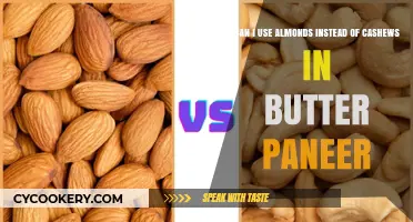 Almonds vs Cashews: Can You Substitute in Butter Paneer?