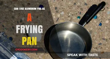 Using Aluminum Foil as a Frying Pan: Safe or Risky?