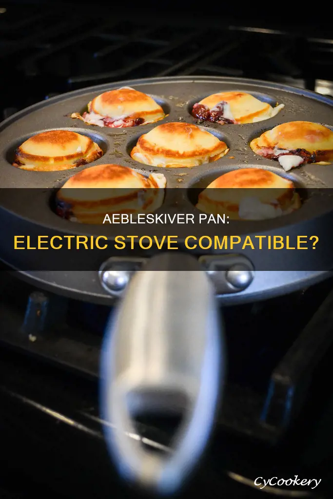 can I use an aebleskiver pan on electric stove