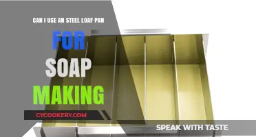 Using a Steel Loaf Pan for Soap Making: Tips and Safety