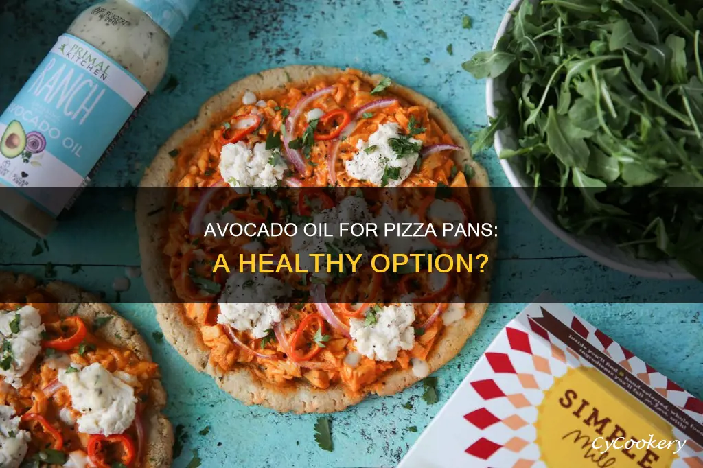 can I use avacado of oil for my pizza pan