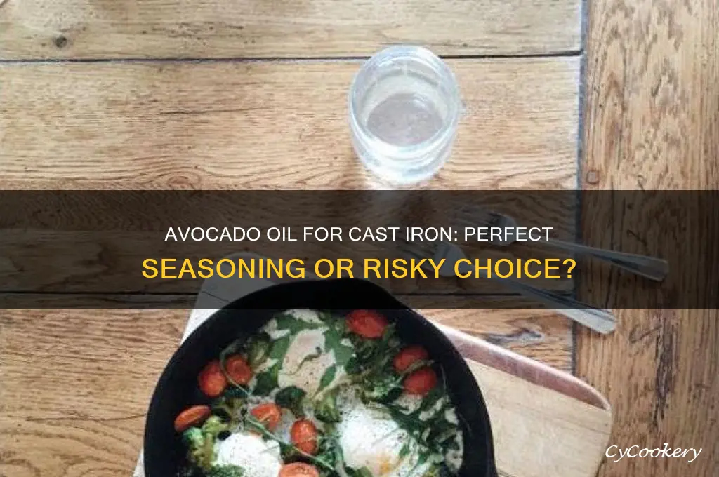 can I use avocado oil to season cast iron pan