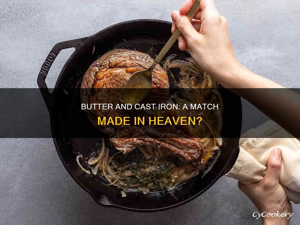 can I use butter in my cast iron pan