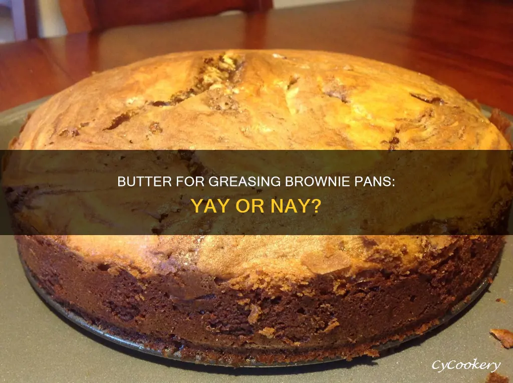 can I use butter to grease a pan for brownies