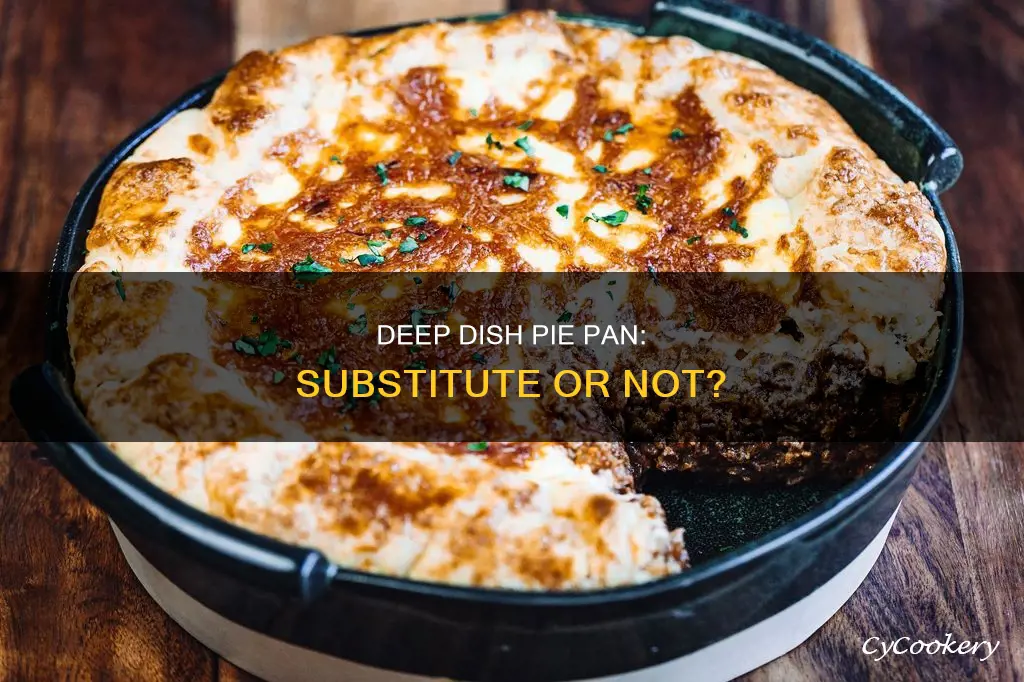 can I use deep dish pie pan for regular recipe