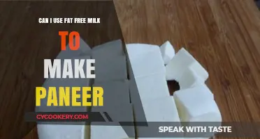 Using Fat-Free Milk for Paneer: Tips and Best Practices