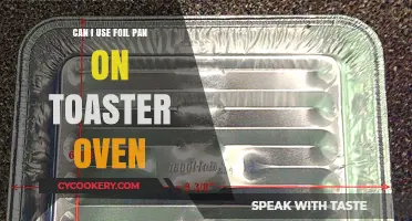Toaster Oven Foil Pan Safety: Do's and Don'ts