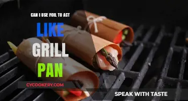 Foil as Grill Pan Substitute: Tips and Tricks for Perfect Results