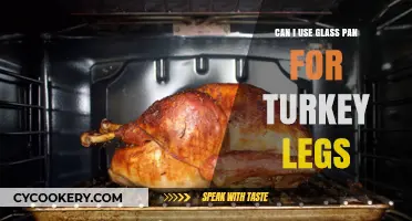 Glass Pans for Turkey Legs: Safe or Not?
