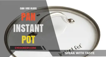 Using Glass Pans in Your Instant Pot: Safe or Risky?