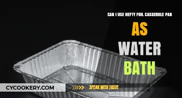 Using Foil Pans for Water Baths: Safe or Not?