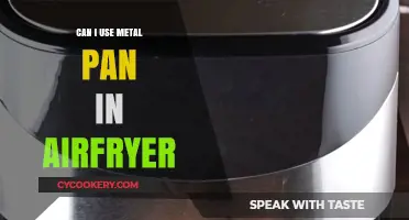 Air Fryer and Metal Pans: A Safe Combo?