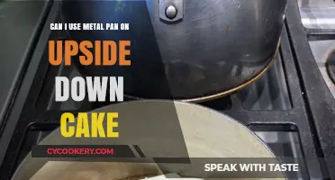 Metal Pans for Upside-Down Cakes: A Good Idea?