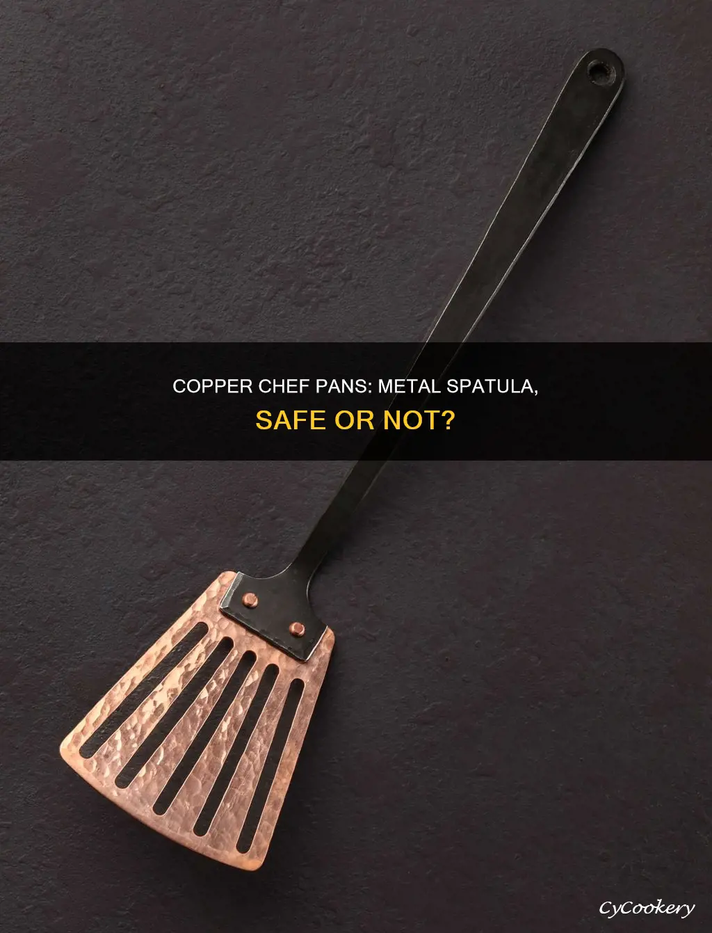can I use metal spatula on copper chef pans