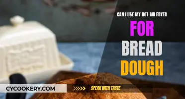 Hot Air Fryer Bread Dough: Is It Possible?