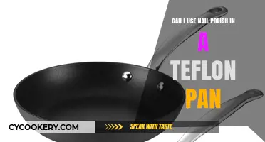 Teflon Pan and Nail Polish: A Safe Mix?