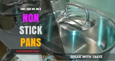 Using Oil in Non-Stick Pans: Yay or Nay?