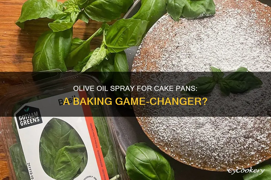 can I use olive oil spary for a cake pan