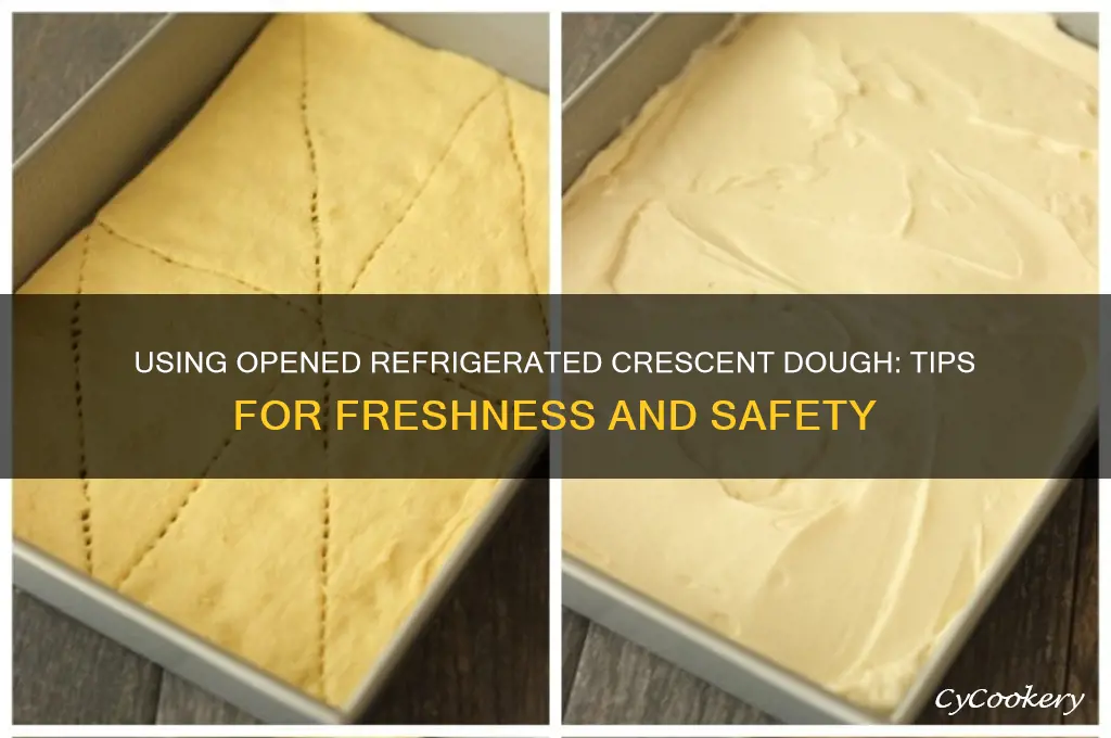 can i use opened refrigerated crescent dough