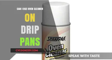 Using Oven Cleaner on Drip Pans: Safe or Risky?