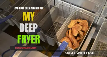 Oven Cleaner for Deep Fryers: Safe or Not?