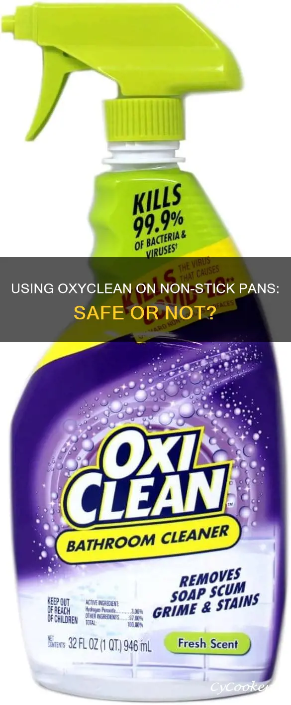 can I use oxyclean on non stick pans