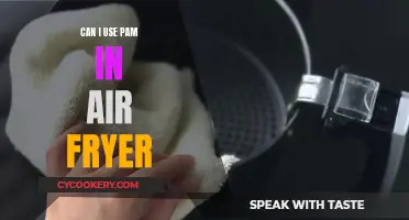 Pam in Air Fryer: Is It Safe?