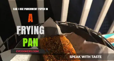 Using Parchment Paper in a Frying Pan: Tips and Safety Guide