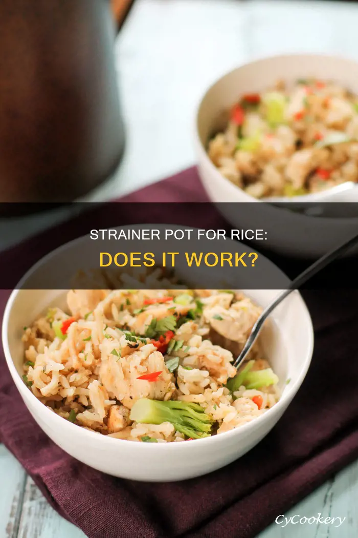 can I use pasta pot with strainer to cook rice