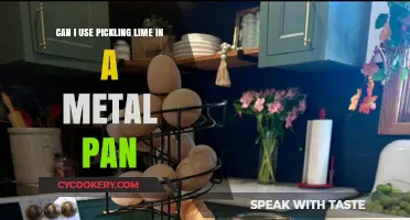 Pickling Lime: Metal Pan Safe or Unsafe?