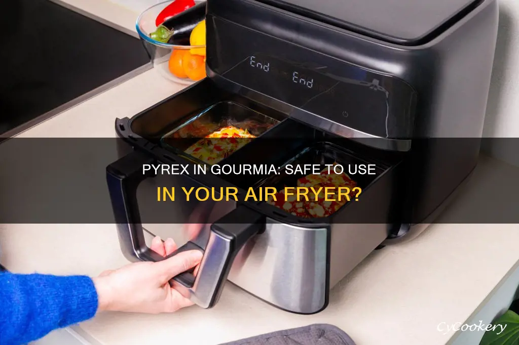 can i use pyrex in gourmia air fryer